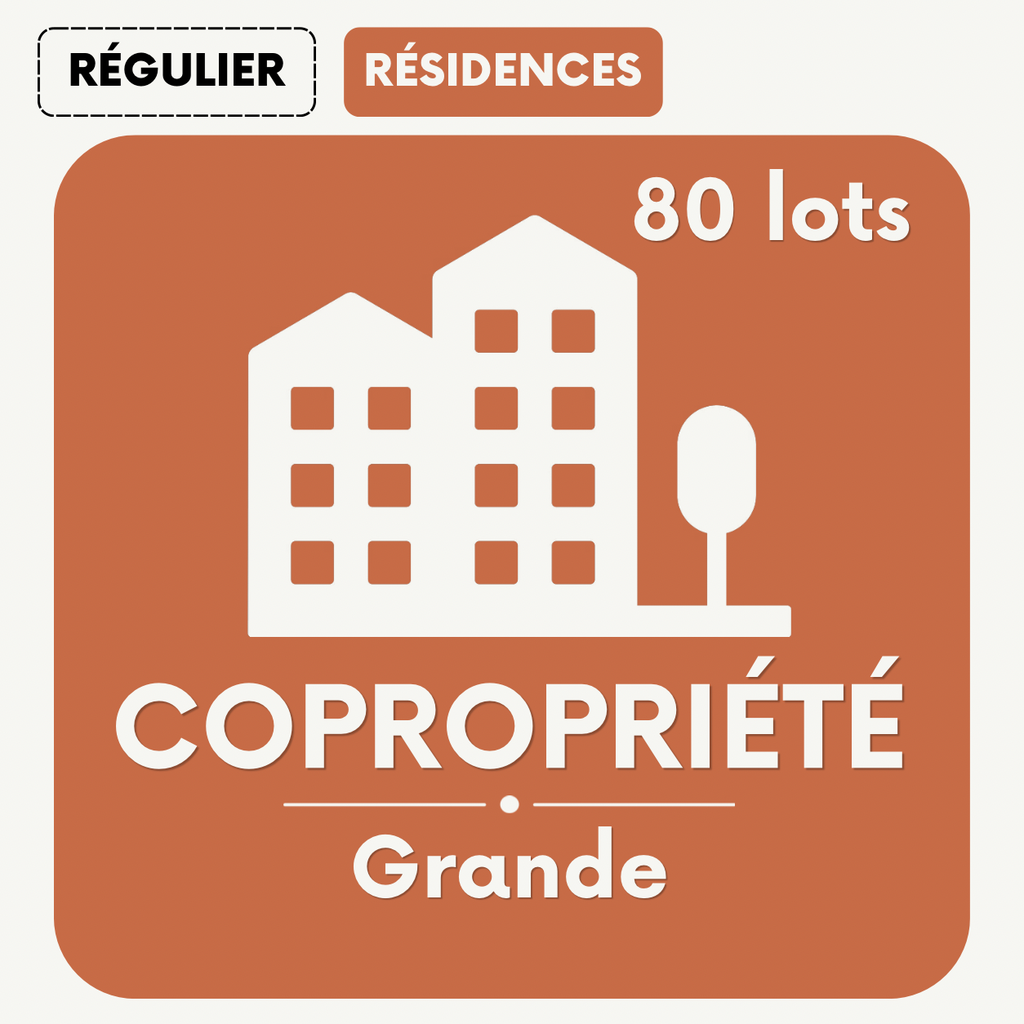GRANDE COPROPRIÉTÉ - jusqu’à 80 lots