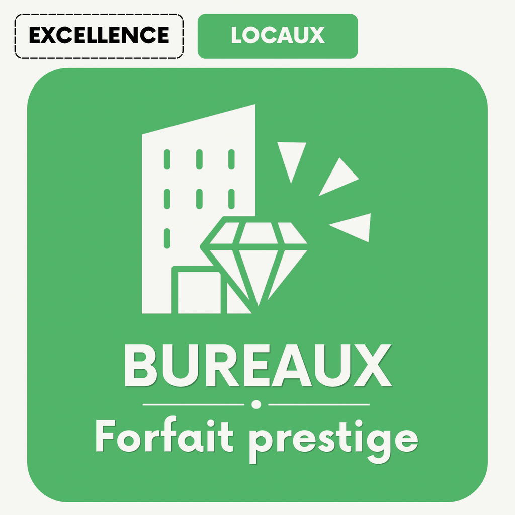 BUREAUX - FORFAIT PRESTIGE